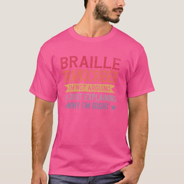 Funny Profession Quote Braille Transcriber T-Shirt (Front)