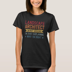 Funny Profession Quote Landscape Architect T-Shirt