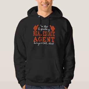 Funny Profession Quote Legendary Real Estate Agent Hoodie