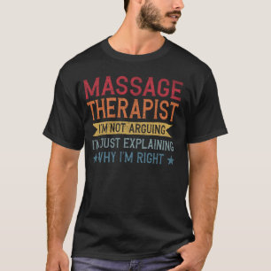 Funny Profession Quote Massage Therapist T-Shirt