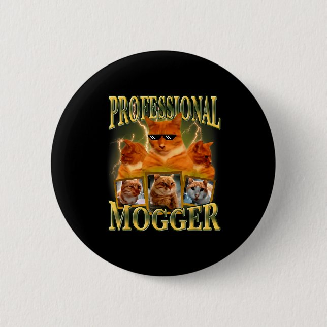 Funny Professional Mogger Cat Meme Mewing Looksmax Button (Front)