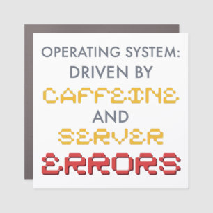 Funny Programmer Coffee and Server Errors Car Magnet