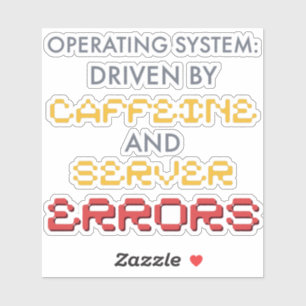 Funny Programmer Coffee and Server Errors Sticker