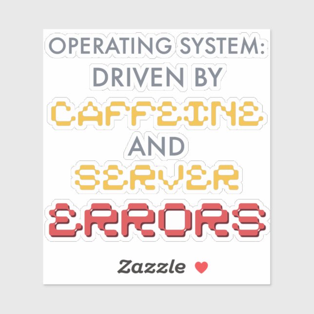 Funny Programmer Coffee and Server Errors Sticker (Sheet)