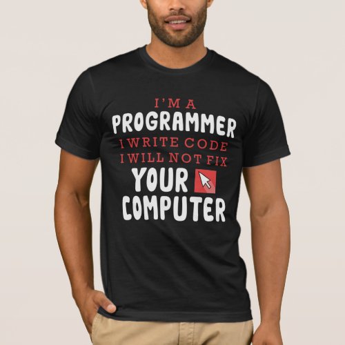 Funny Programmer Computer Repair Coder Humor T_Shirt