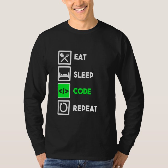 Funny Programmer Eat Sleep Code Repeat T-Shirt (Front)