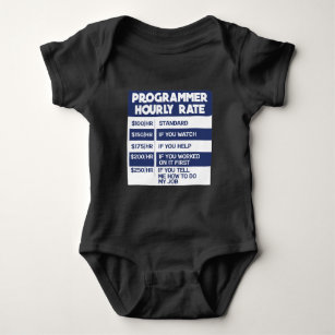 Funny Programmer Hourly Rate Computer IT Coder Baby Bodysuit