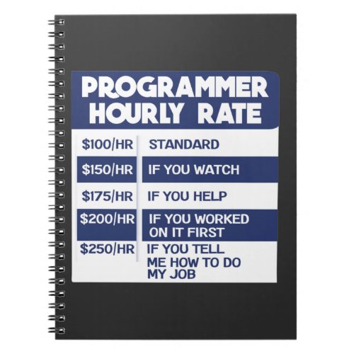 Funny Programmer Hourly Rate Computer IT Coder Notebook