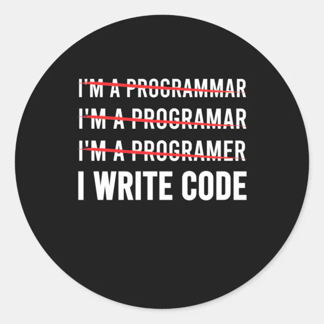 Funny Programmer I Wite Code Classic Round Sticker | Zazzle