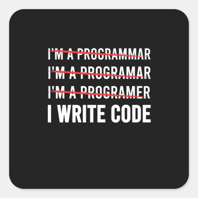 Funny Programmer I Wite Code Square Sticker (Front)
