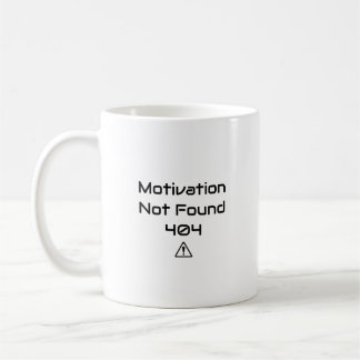 Funny Programmer Mug - 404 Motivation Not Found