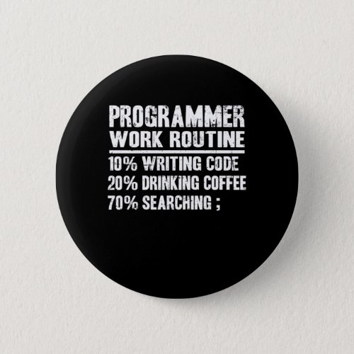 Funny Programmer Work Routine Gift Coding Coffee Button