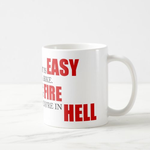 Funny Project Management Saying Riding a Bike Hell Coffee Mug