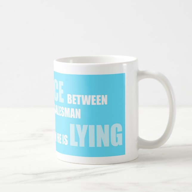 Funny Project Management Saying Salesman Project Coffee Mug (Right)