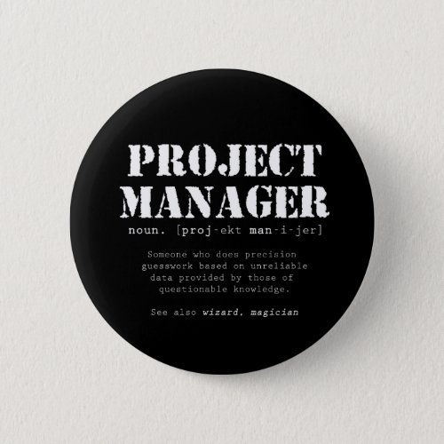 Funny Project Manager Dictionary Definition Button