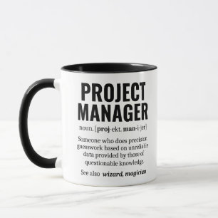 Funny Project Manager Dictionary Definition, Humor Mug