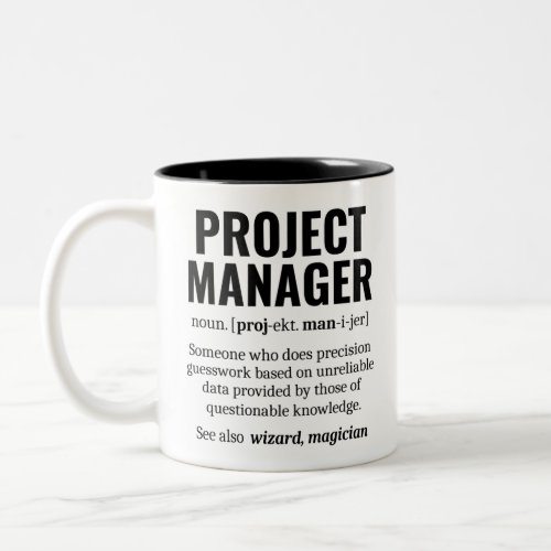 Funny Project Manager Dictionary Definition Humor Two_Tone Coffee Mug