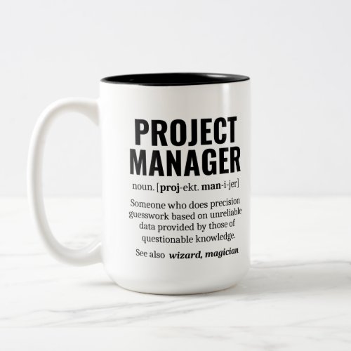 Funny Project Manager Dictionary Definition Humor Two_Tone Coffee Mug