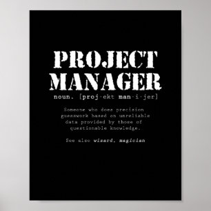 Funny Project Manager Dictionary Definition Poster