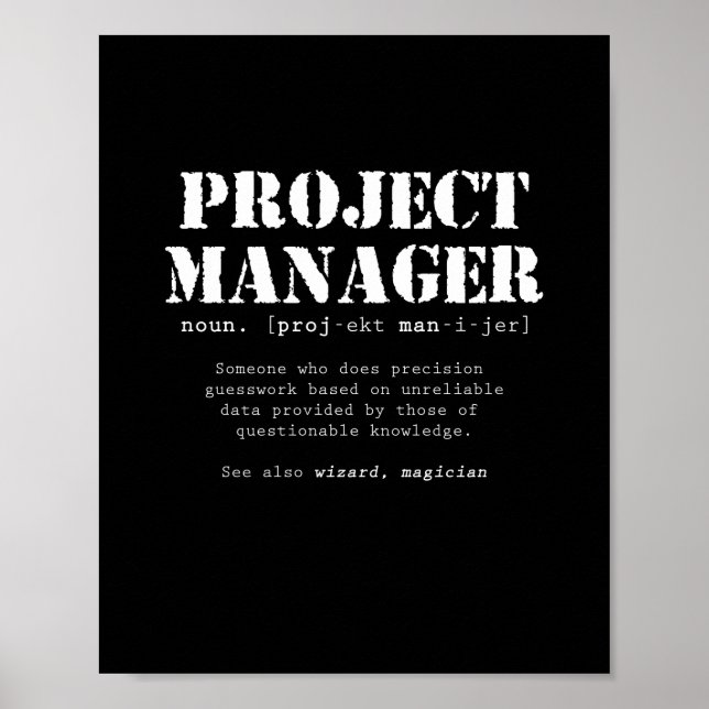 Funny Project Manager Dictionary Definition Poster (Front)