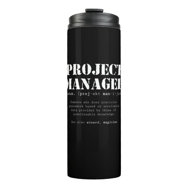 Funny Project Manager Dictionary Definition Thermal Tumbler (Front)