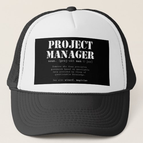 Funny Project Manager Dictionary Definition Trucker Hat