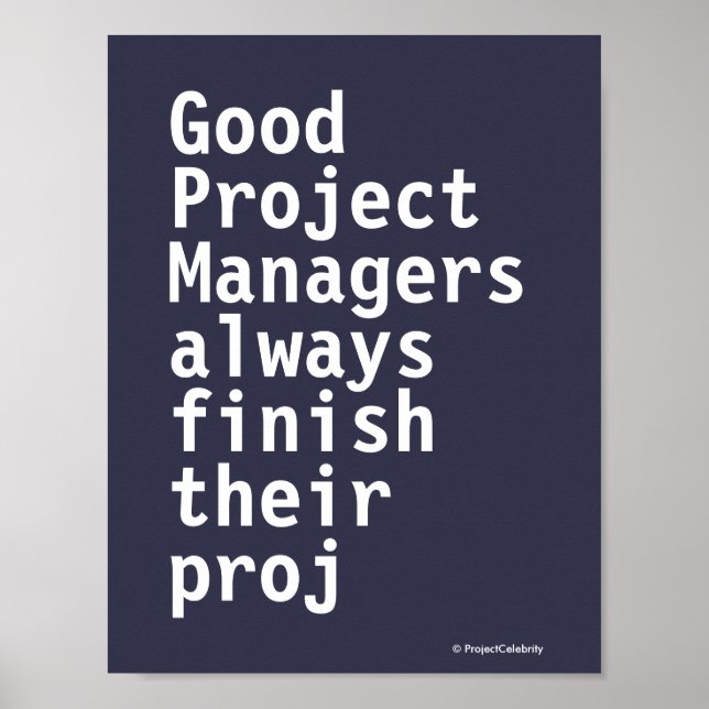 Funny Project Managers Quote Cruel Misquote PMO Poster (Front)