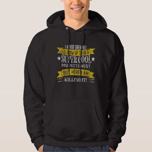 Funny Projectionist Shirts Job Title Professions