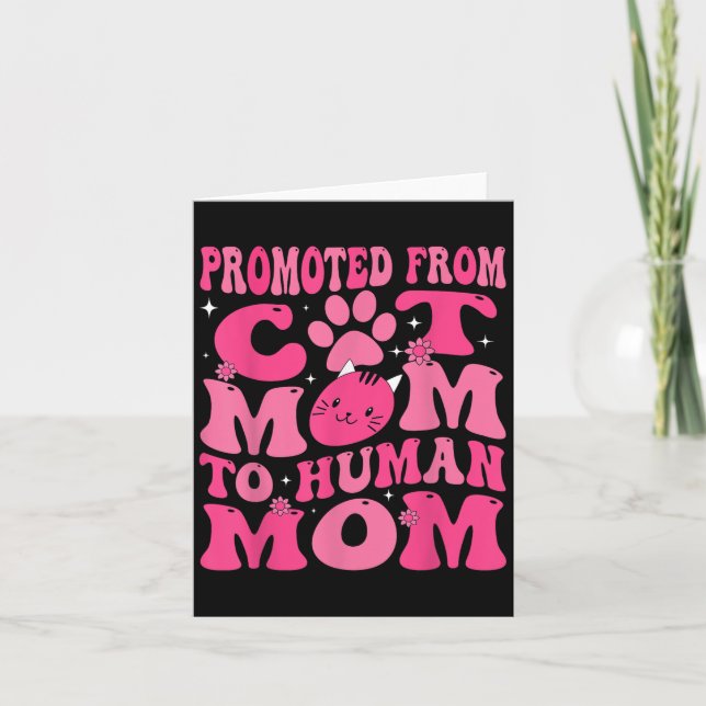 Funny Promoted New Born Promoted From Cat Mom To H Card (Front)