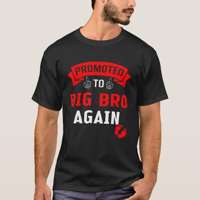 Funny Promoted To Big Bro Leveled Up To Big Brothe T-Shirt (Front)
