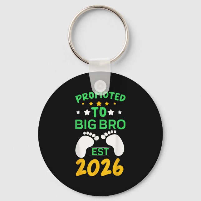 Funny Promoted To Big Brother 2026 Soon To Be Big  Keychain (Front)
