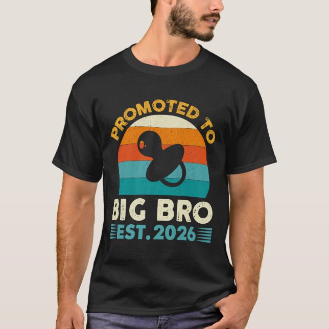 Funny Promoted To Big Brother 2026 Soon To Be Big  T-Shirt (Front)
