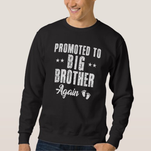 Funny Promoted To Big Brother Again Vintage Older  Sweatshirt