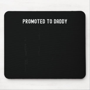 Funny Promoted To Daddy Baby Gift For New Daddy 20 Mouse Pad