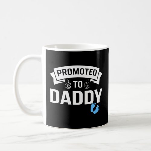 Funny Promoted To Daddy Its A Boy Pregnancy Annou Coffee Mug