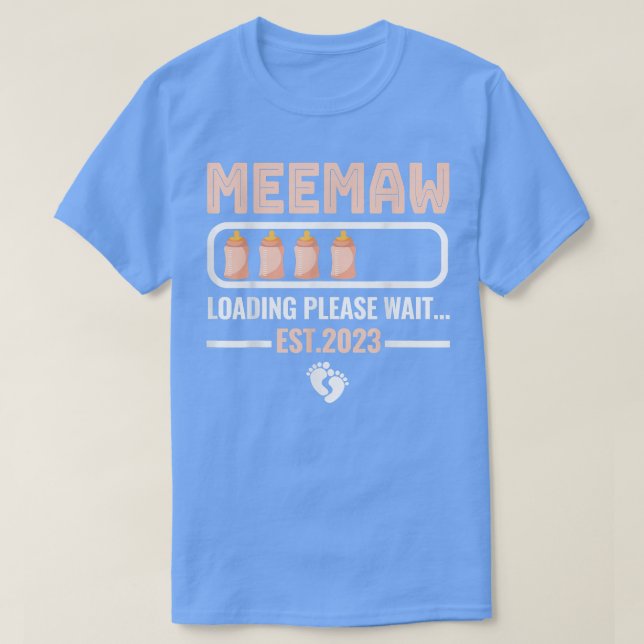 Funny Promoted To Meemaw Loading New Grandma 2023  T-Shirt (Design Front)