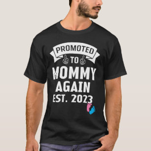 Funny Promoted To Mom Again 2023 Gender Reveal Pin T-Shirt
