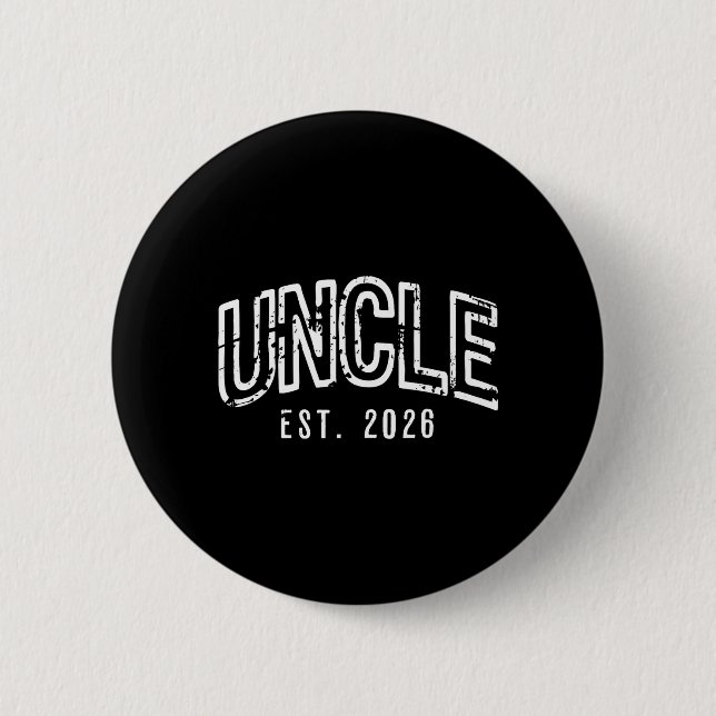 Funny Promoted to New Uncle Est 2026 First Time Button (Front)