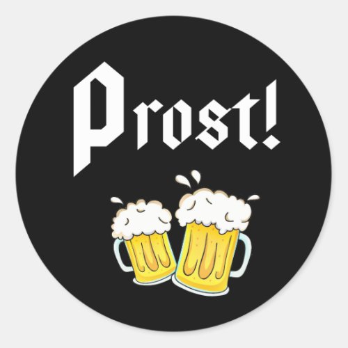 Funny Prost Beer Oktoberfest Oktoberfest Party Classic Round Sticker