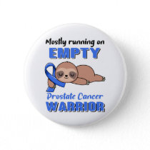 Funny Prostate Cancer Awareness Gifts Button