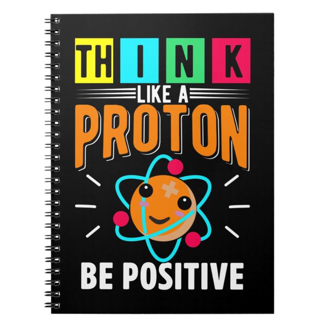 Funny Proton Humor Physicist Science Notebook (Front)