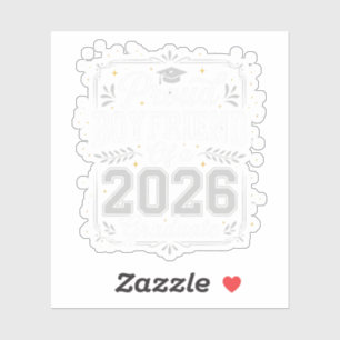 Funny Proud Boyfriend Class of 2026 Graduation  Sticker