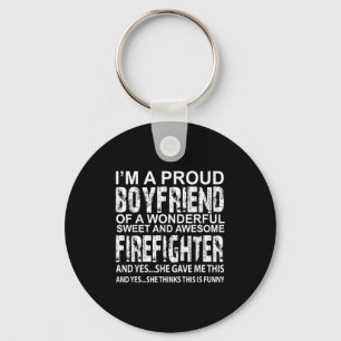 Funny Proud Boyfriend Of A Firefighter Valentine D Keychain