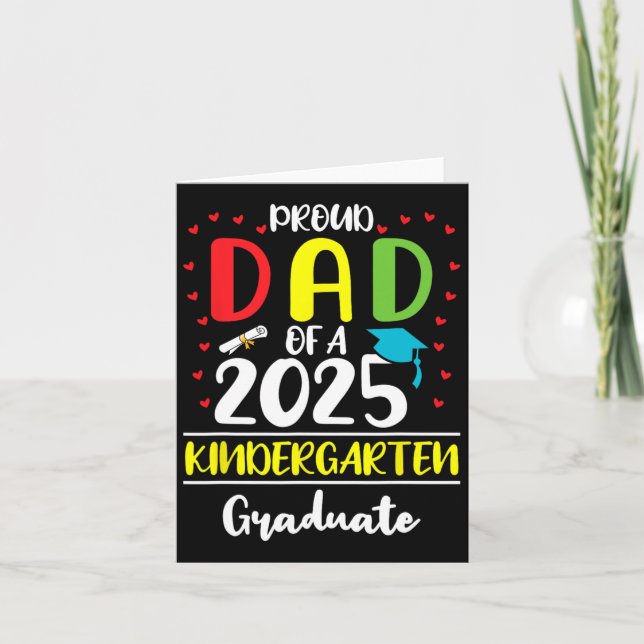 Funny Proud Dad Of A Cl Of 2025 Kindergarten Gradu Card (Front)