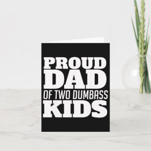 Funny Proud Dad Of Two Dumbyss Kids Fathersday Card