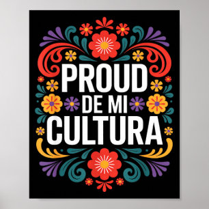 Funny proud de mi cultura mexican heritage saying poster