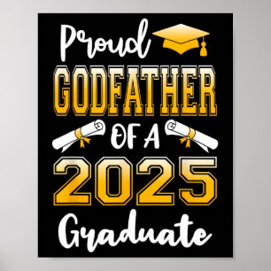 Funny Proud Godfather Of A Cl Of 2025 Graduate Poster