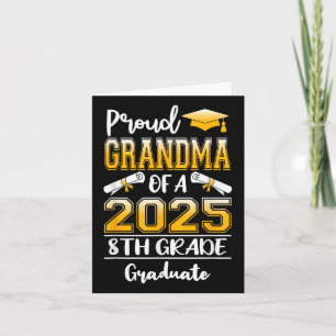 Funny Proud Grandma Of A Cl Of 2025 8th Grade Grad Card
