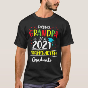 Funny Proud Grandpa Of A Class Of 2021 Kindergarte T-Shirt