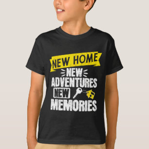 Funny Proud Homeowner New Homenew Adventures New M T-Shirt